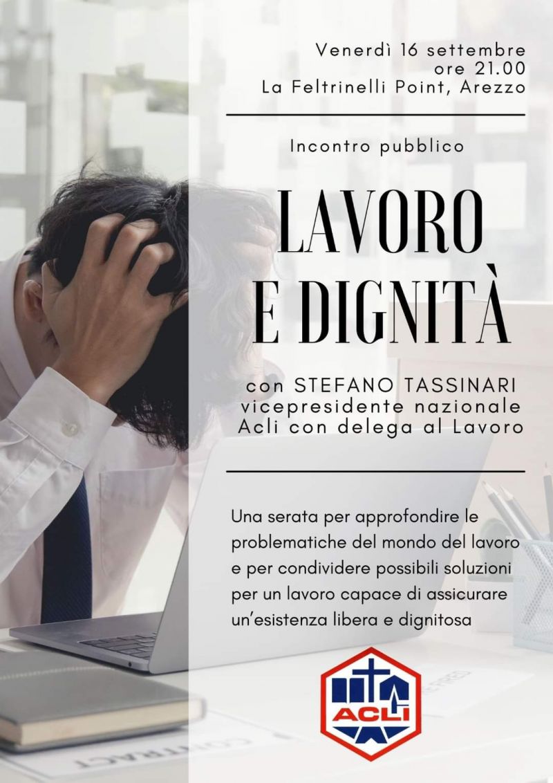 Lavoro e dignità - Acli Arezzo (AR)