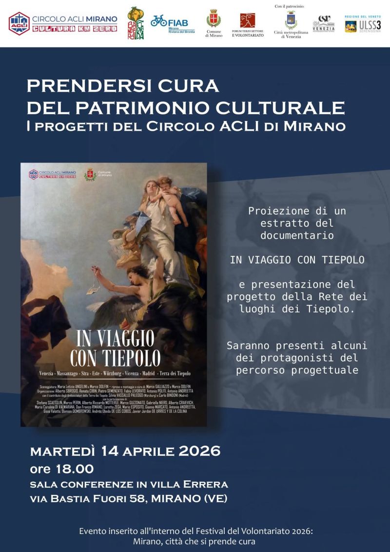PRENDERSI CURA DEL PATRIMONIO CULTURALE - PROIEZIONE DI UN ESTRATTO DEL DOCUMENTARIO "IN VIAGGIO CON TIEPOLO" - MIRANO (VE) - CIRCOLO ACLI MIRANO (VE)