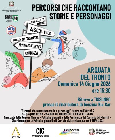 PERCORSI CHE RACCONTANO STORIE E PERSONAGGI - ARQUATA DEL TRONTO (AP) - ACLI ASCOLI PICENO (AP)
