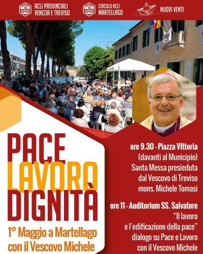 1° MAGGIO A MARTELLAGO CON IL VESCOVO MICHELE - MARTELLAGO