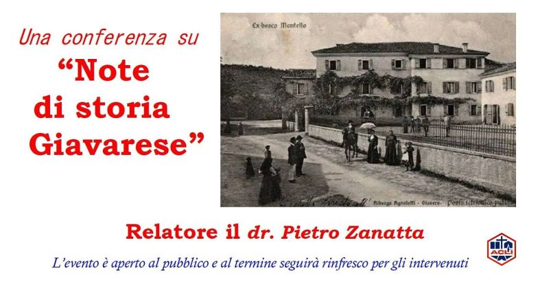 CONFERNZA - NOTE DI STORIA GIAVARESE - STORIA E CURIOSITÀ SUL PAESE - GIAVERA (TV) - ACLI TREVISO (TV)