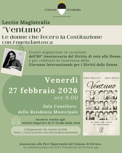 VENTUNO, LE DONNE CHE FECERO LA COSTITUZIONE - FERRARA