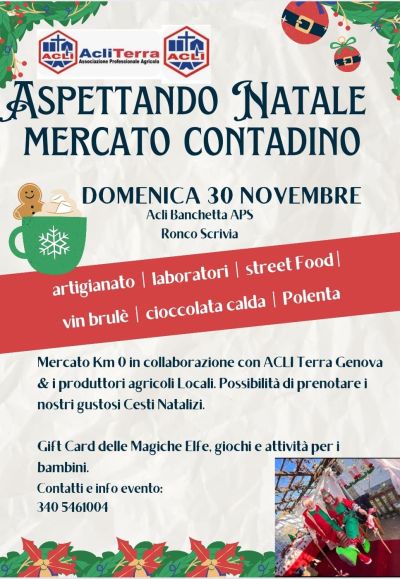 Aspettando Natale: Mercato Contadino - Ronco Scrivia (GE) - Circolo Acli Banchetta (GE)