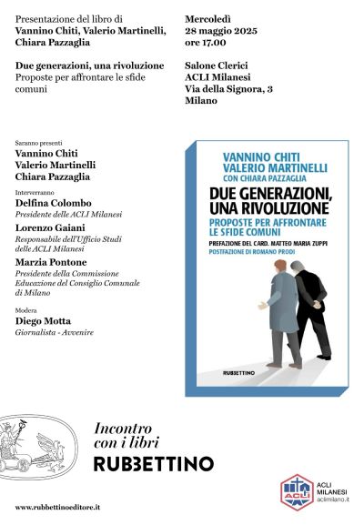 Due generazioni, una rivoluzione. Proposte per affrontare le sfide comuni - Milano - Acli Milano Monza e Brianza (MI)