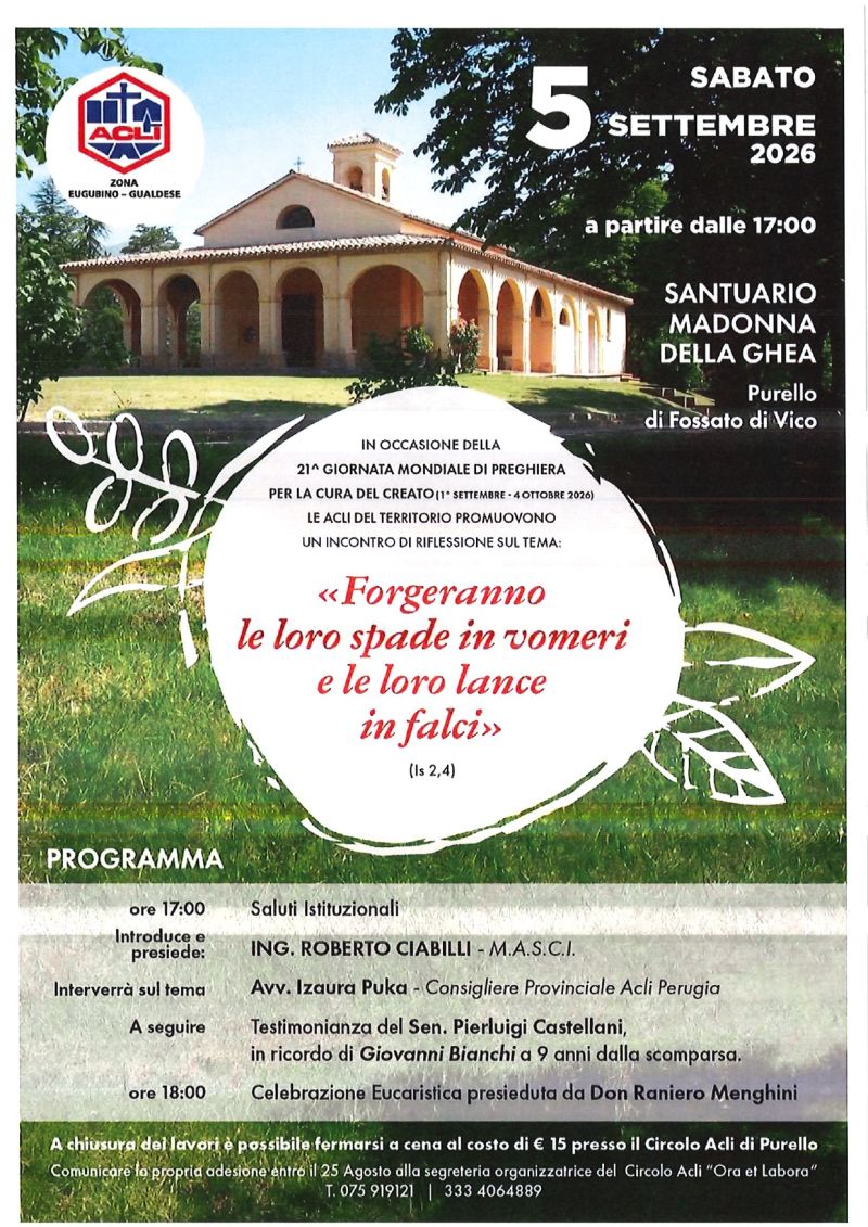 INCONTRO DI RIFLESSIONE SULLA CURA DEL CREATO - SANTUARIO MADONNA DELLA GHEA PURELLO DI FOSSATO DI VICO (PG) - CIRCOLI ACLI DELLA ZONA EUGUBINO-GUALDESE