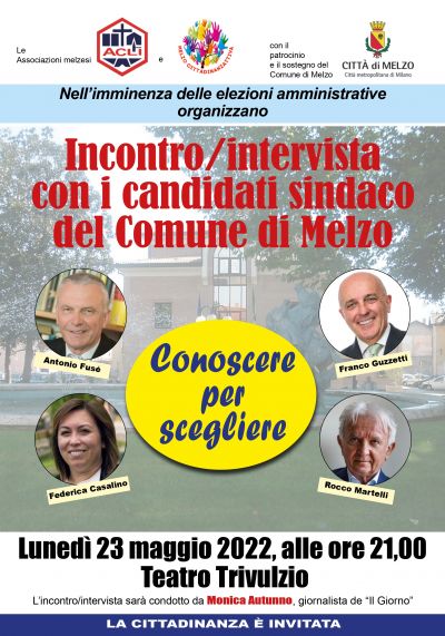 Conoscere per scegliere: Incontro intervista ai candidati sindaco di Melzo - Circolo Acli Melzo (MI)