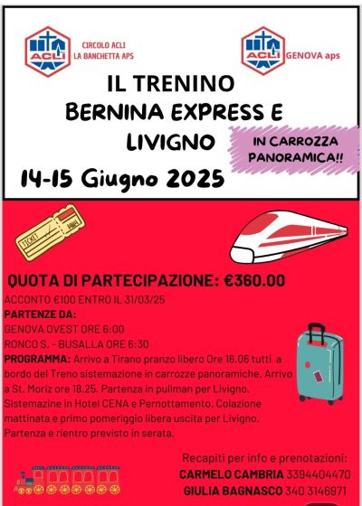 Il trenino Bernina Express e Livigno - Genova - Circolo Acli Banchetta e Acli Genova (GE)