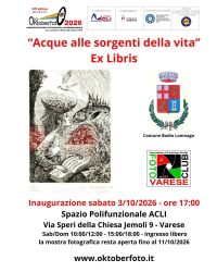 OKTOBERFOTO 2026 - ACQUE ALLE SORGENTI DELLA VITA - EX LIBRIS - VARESE - ACLI ARTE E SPETTACOLO VARESE
