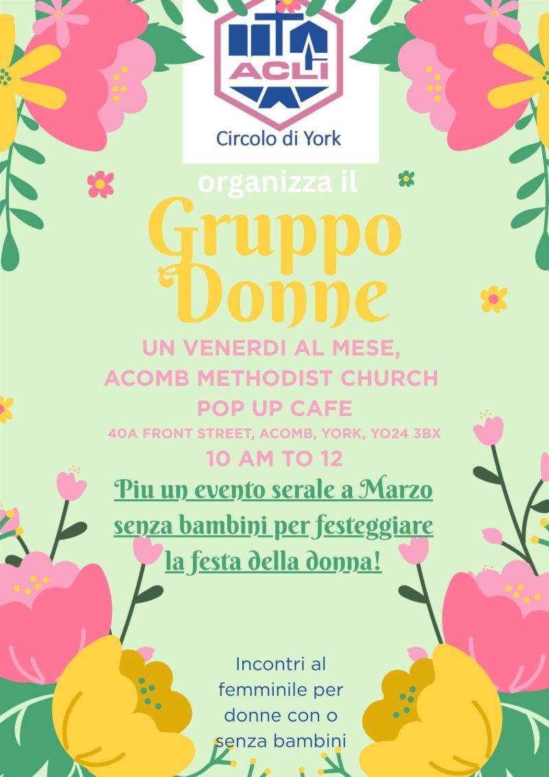 CIRCOLO ACLI DI YORK ORGANIZZA IL GRUPPO DONNE - YORK (INGHILTERRA)