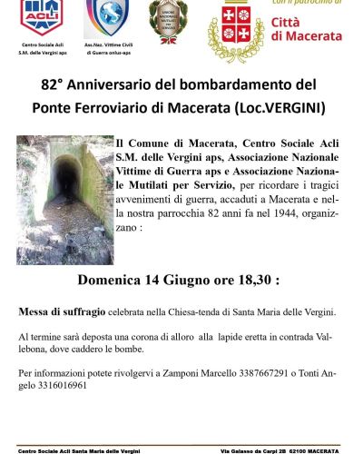 82° ANNIVERSARIO DEL BOMBARDAMENTO DEL PONTE FERROVIARIO DI MACERATA - CENTRO SOCIALE ACLI S.M. DELLE VERGINI APS MACERATA (MC)