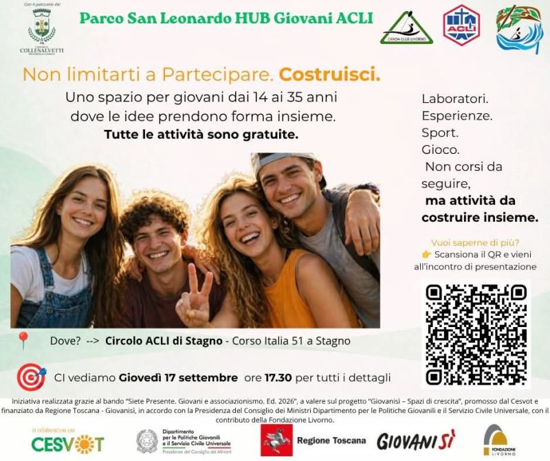 NON LIMITARTI A PARTECIPARE. COSTRUISCI. - PARCO SAN LEONARDO HUB GIOVANI ACLI - CIRCOLO ACLI STAGNO (LI)